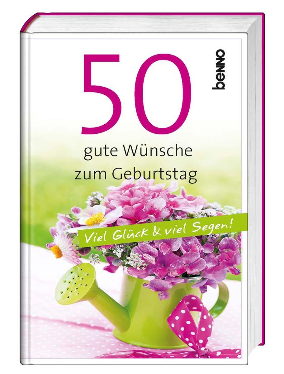 Cover: 9783746260495 | 50 gute Wünsche zum Geburtstag | Viel Glück & viel Segen! | Buch