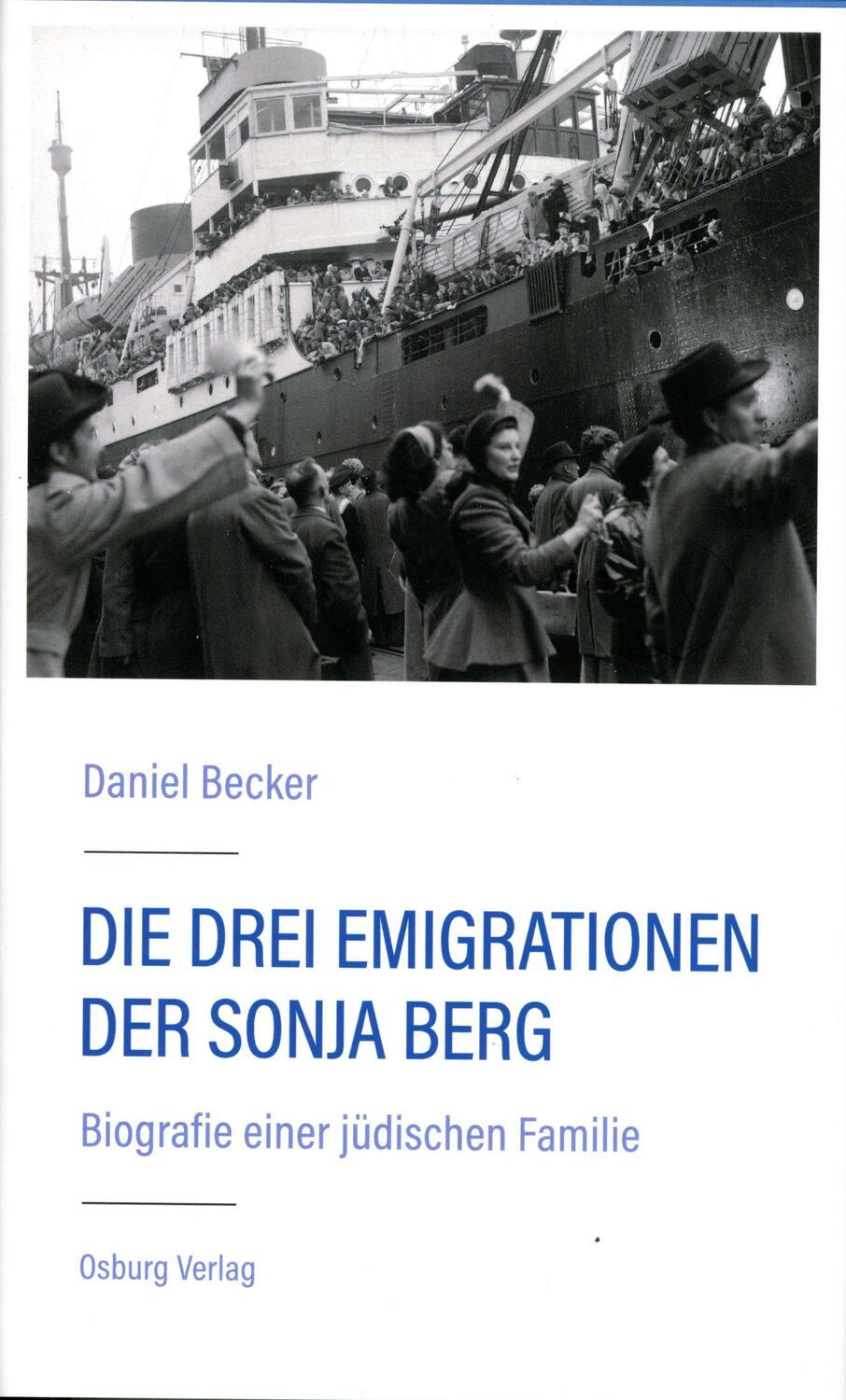 Cover: 9783955102784 | Die drei Emigrationen der Sonja Berg | Daniel Becker | Buch | Deutsch
