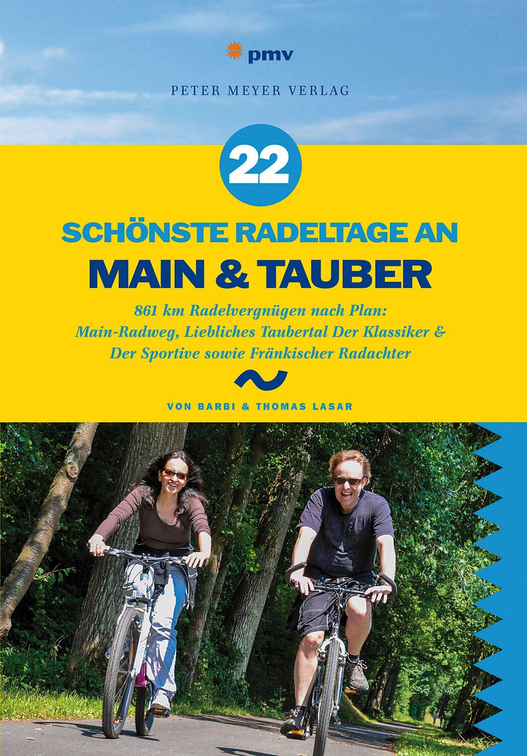 Cover: 9783898593250 | 22 schönste Radeltage an Main & Tauber | Barbi Lasar (u. a.) | Buch