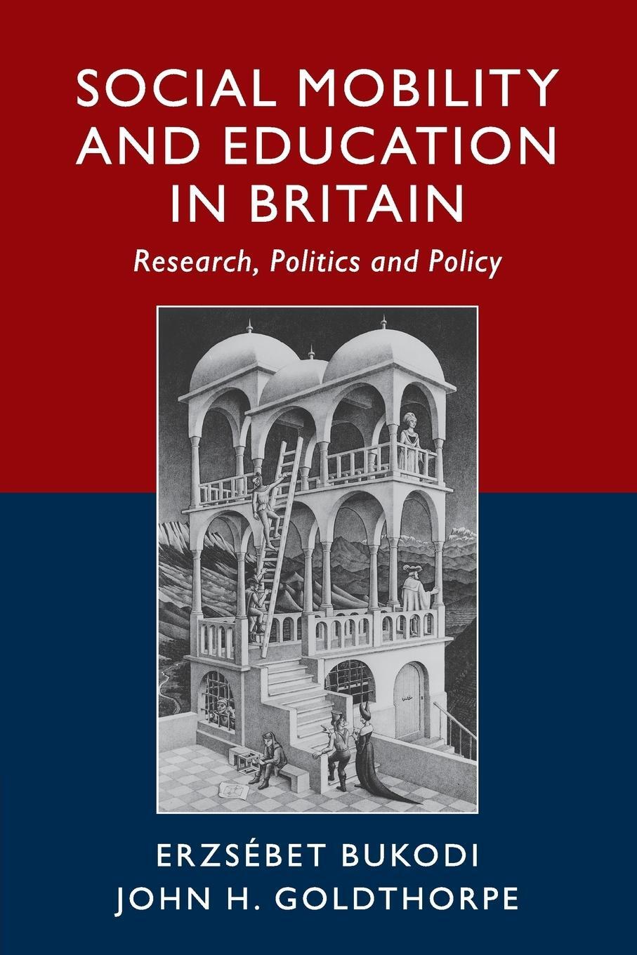 Cover: 9781108468213 | Social Mobility and Education in Britain | Erzsébet Bukodi (u. a.)