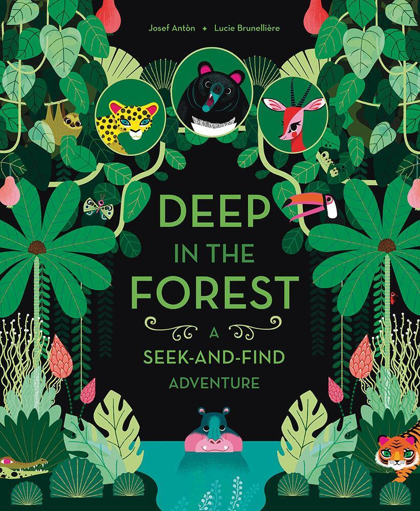 Cover: 9781419723513 | Deep in the Forest: A Seek-and-Find Adventure | Josef Anton | Buch