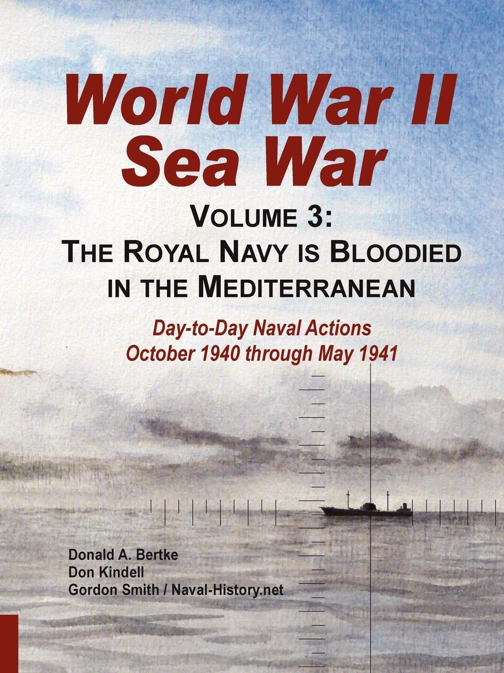 Cover: 9781937470012 | World War II Sea War, Volume 3 | Donald A Bertke (u. a.) | Taschenbuch