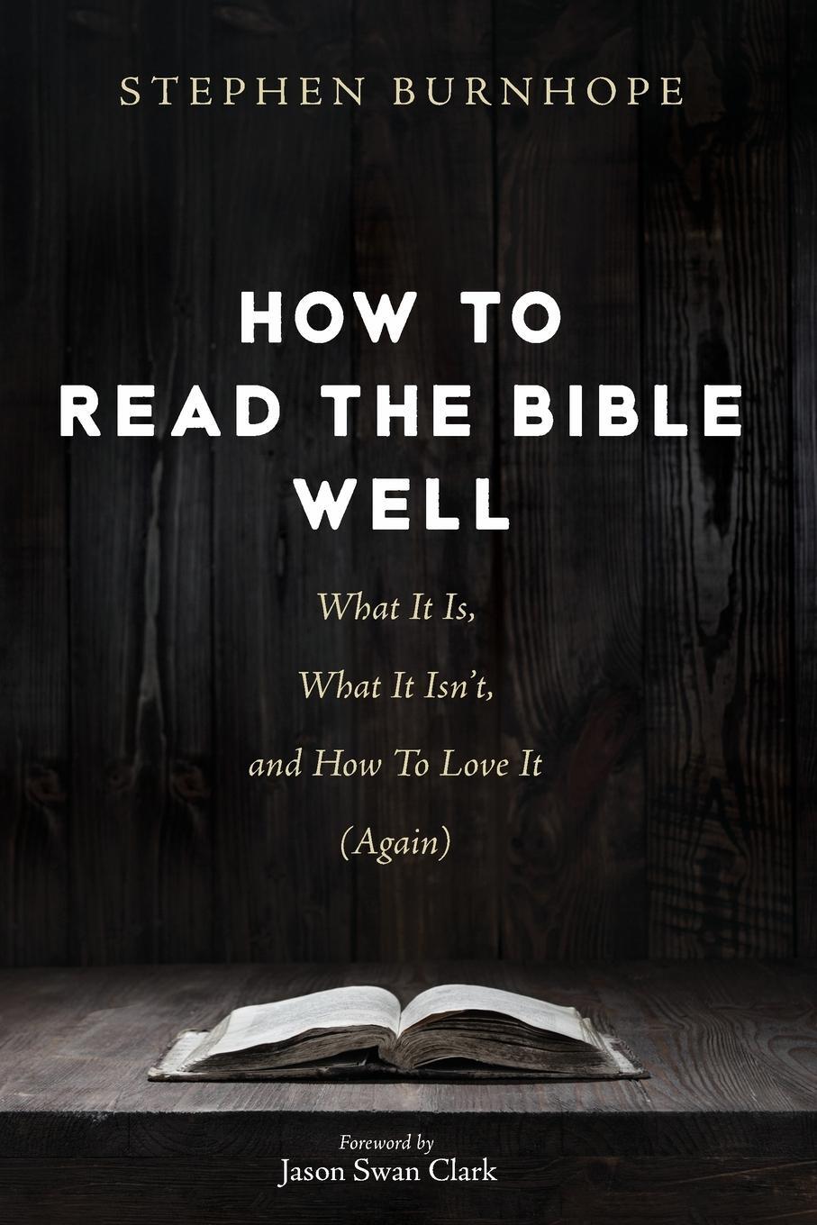 Cover: 9781725281424 | How to Read the Bible Well | Stephen Burnhope | Taschenbuch | Englisch