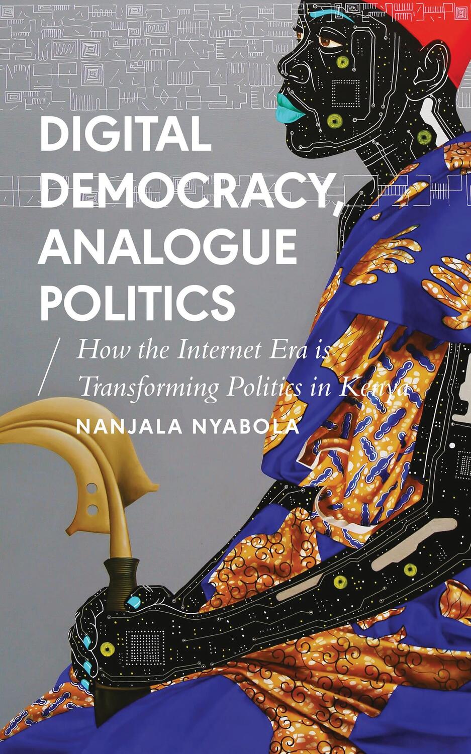 Cover: 9781786994318 | Digital Democracy, Analogue Politics | Nanjala Nyabola | Taschenbuch