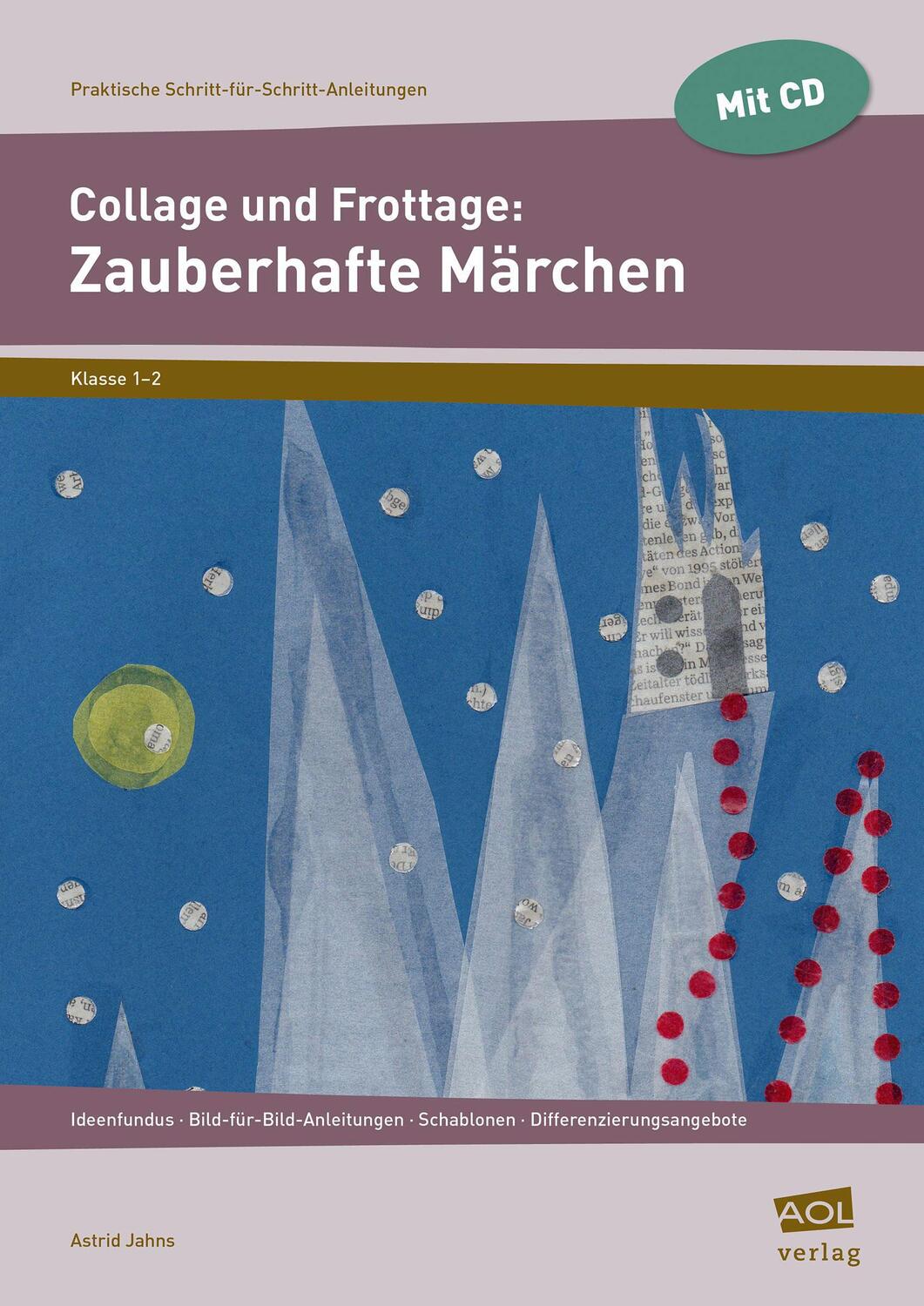 Cover: 9783403104391 | Collage und Frottage: Zauberhafte Märchen | Astrid Jahns | Taschenbuch