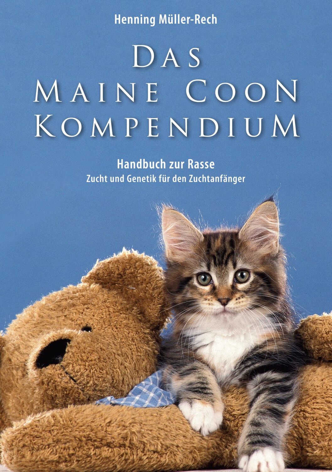 Cover: 9783751915953 | Das Maine Coon Kompendium | Henning Mueller-Rech | Taschenbuch | 2020