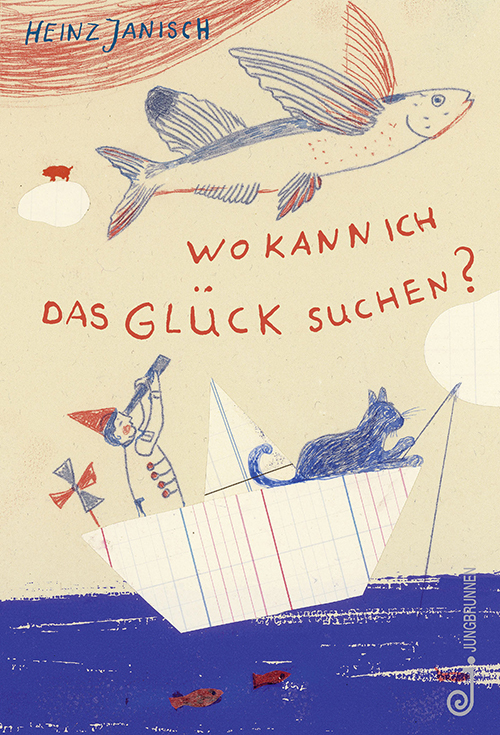 Cover: 9783702658755 | Wo kann ich das Glück suchen? | Heinz Janisch | Buch | 94 S. | Deutsch