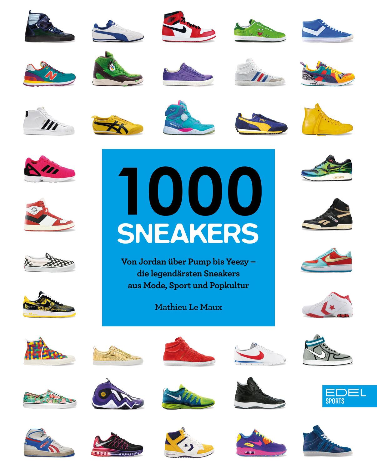 Cover: 9783985880706 | 1000 Sneakers | Mathieu Le Maux | Taschenbuch | 256 S. | Deutsch