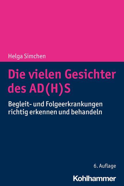 Cover: 9783170435568 | Die vielen Gesichter des AD(H)S | Helga Simchen | Taschenbuch | 2023