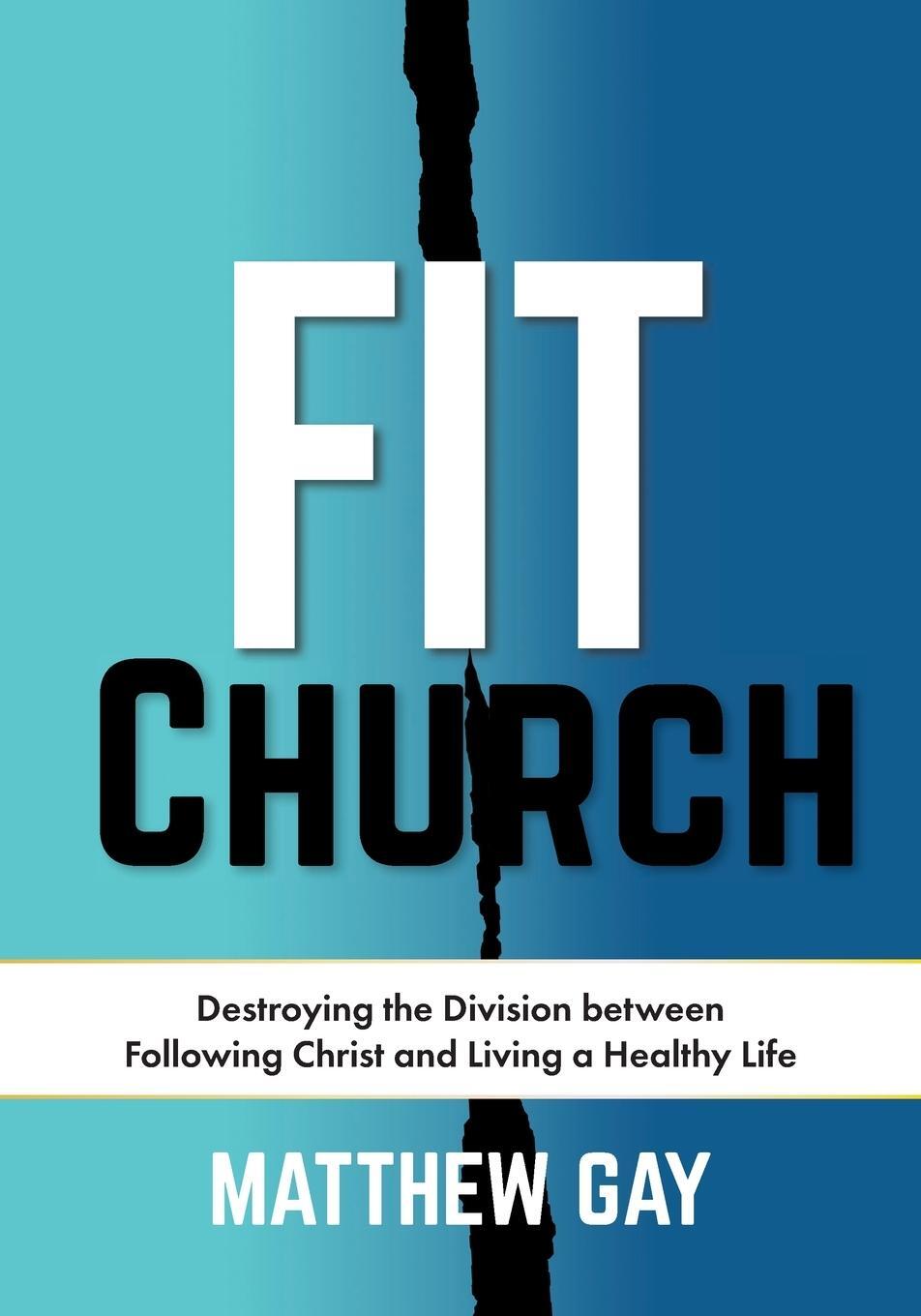 Cover: 9798890437211 | FIT CHURCH | Matthew Gay | Taschenbuch | Paperback | Englisch | 2024