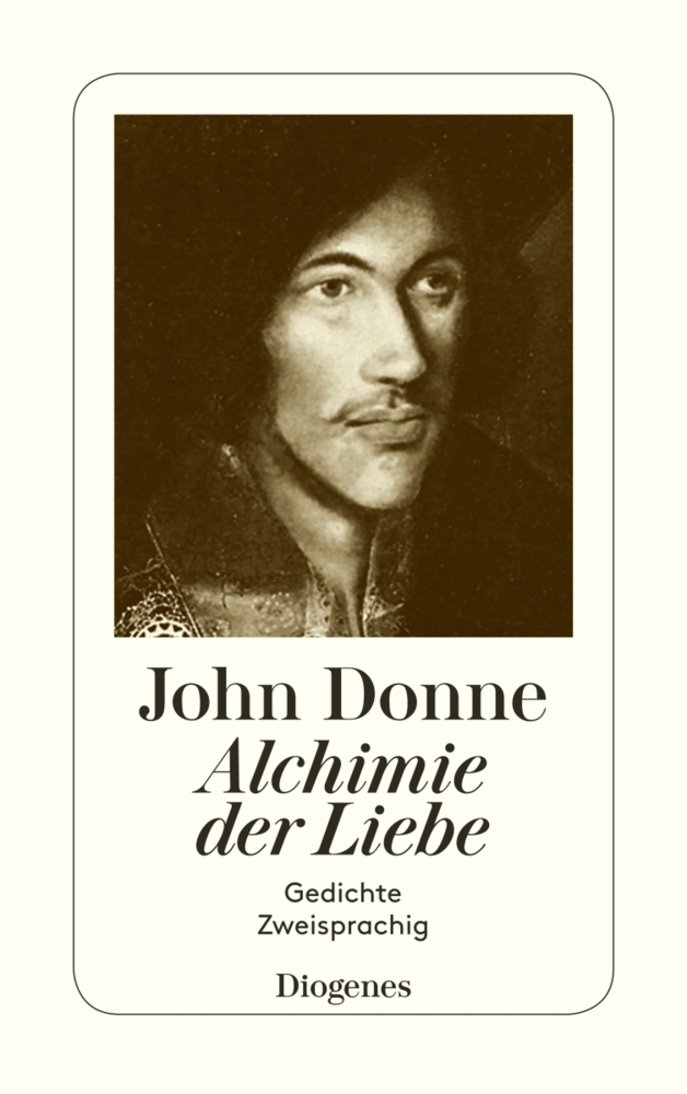 Cover: 9783257234367 | Alchimie der Liebe | Gedichte. Zweisprachig. Engl.-Dtsch. | John Donne
