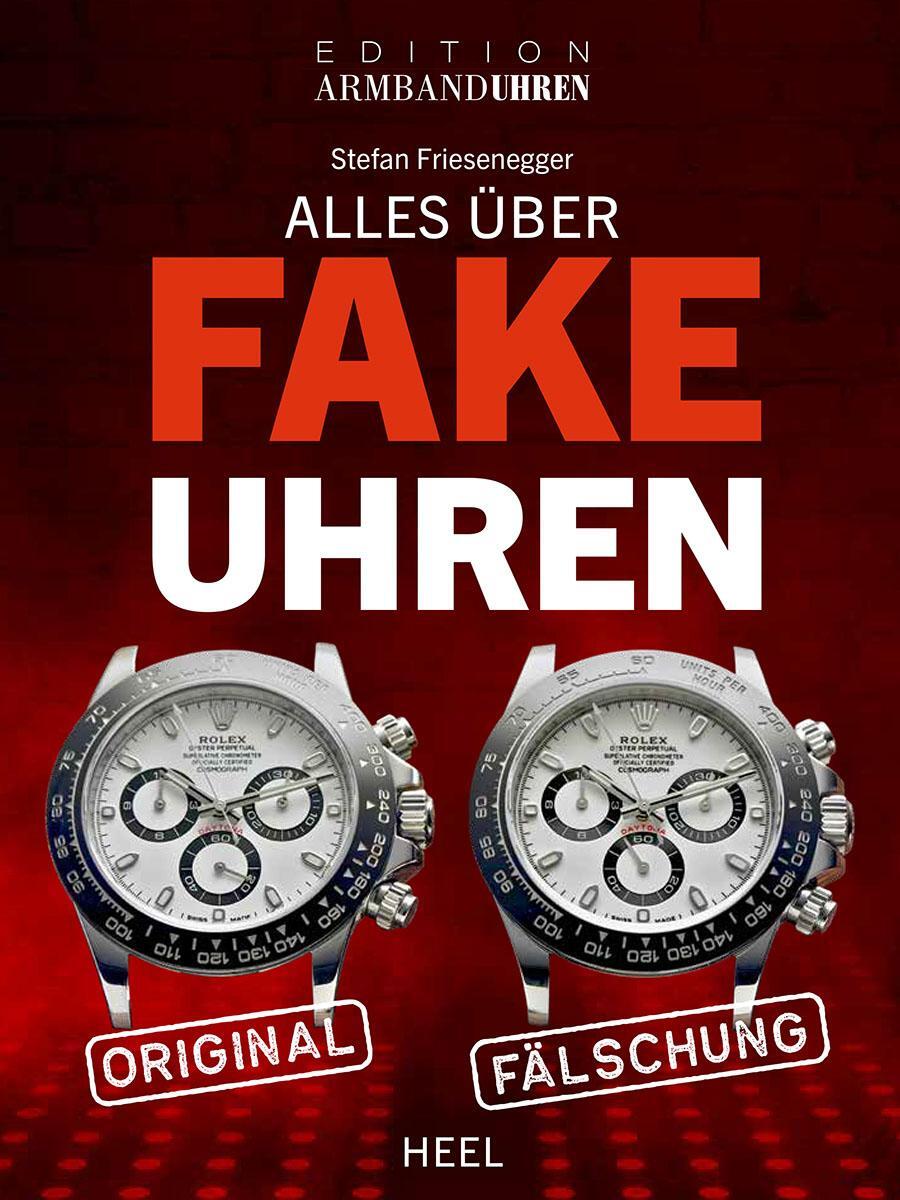 Cover: 9783966645379 | Alles über Fake-Uhren | Fälschungen erkennen | Stefan Friesenegger