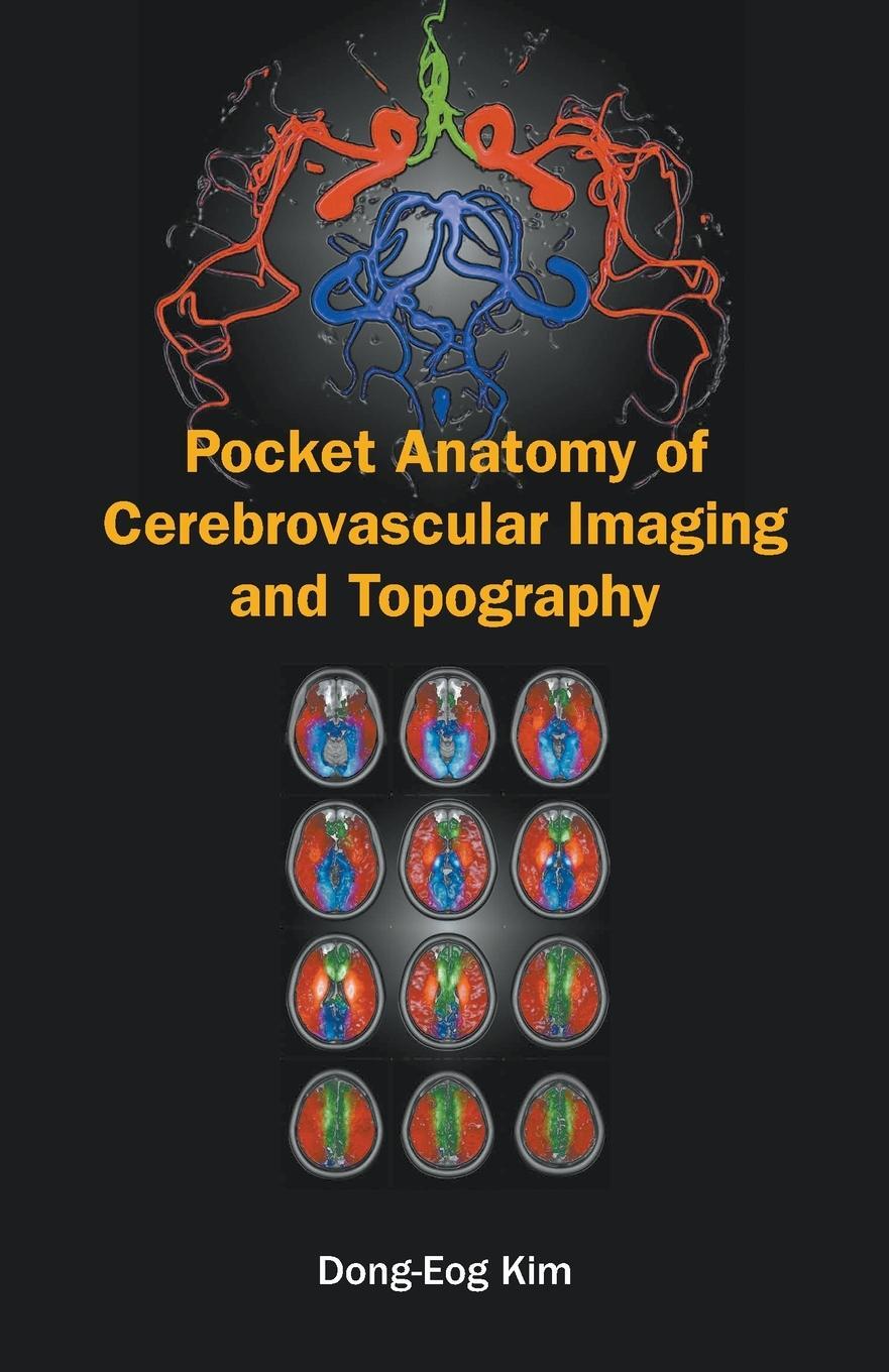 Cover: 9789811211447 | Pocket Anatomy of Cerebrovascular Imaging and Topography | Kim (u. a.)