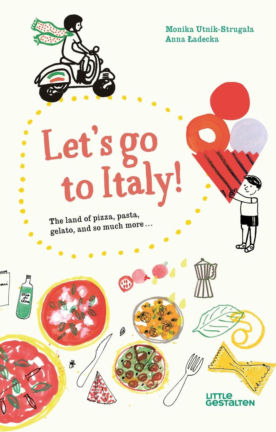 Cover: 9783899558388 | Let's Go to Italy! | Monika Utnik-Strugala | Buch | 160 S. | Englisch