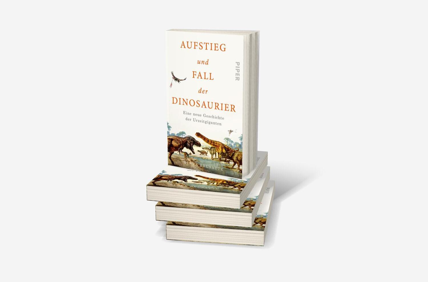 Bild: 9783492316255 | Aufstieg und Fall der Dinosaurier | Steve Brusatte | Taschenbuch