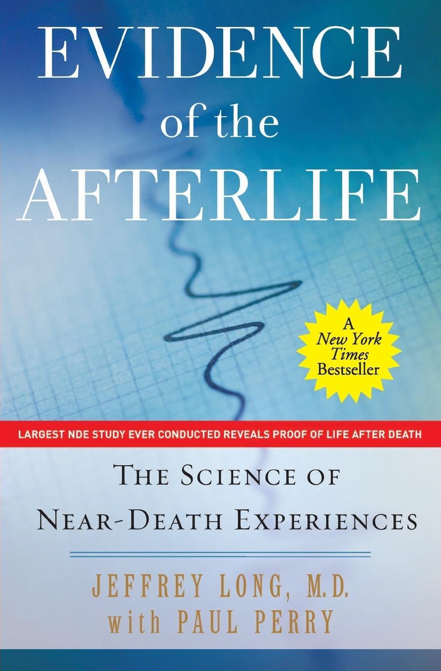 Cover: 9780061452574 | Evidence of the Afterlife | The Science of Near-Death Experiences