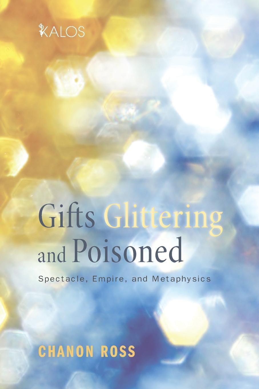 Cover: 9781620327159 | Gifts Glittering and Poisoned | Chanon Ross | Taschenbuch | Paperback