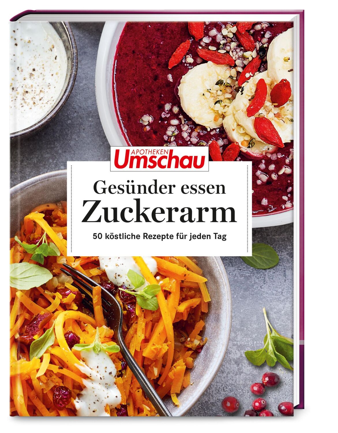 Cover: 9783927216686 | Apotheken Umschau: Gesünder essen - zuckerarm | Wort &amp; Bild Verlag