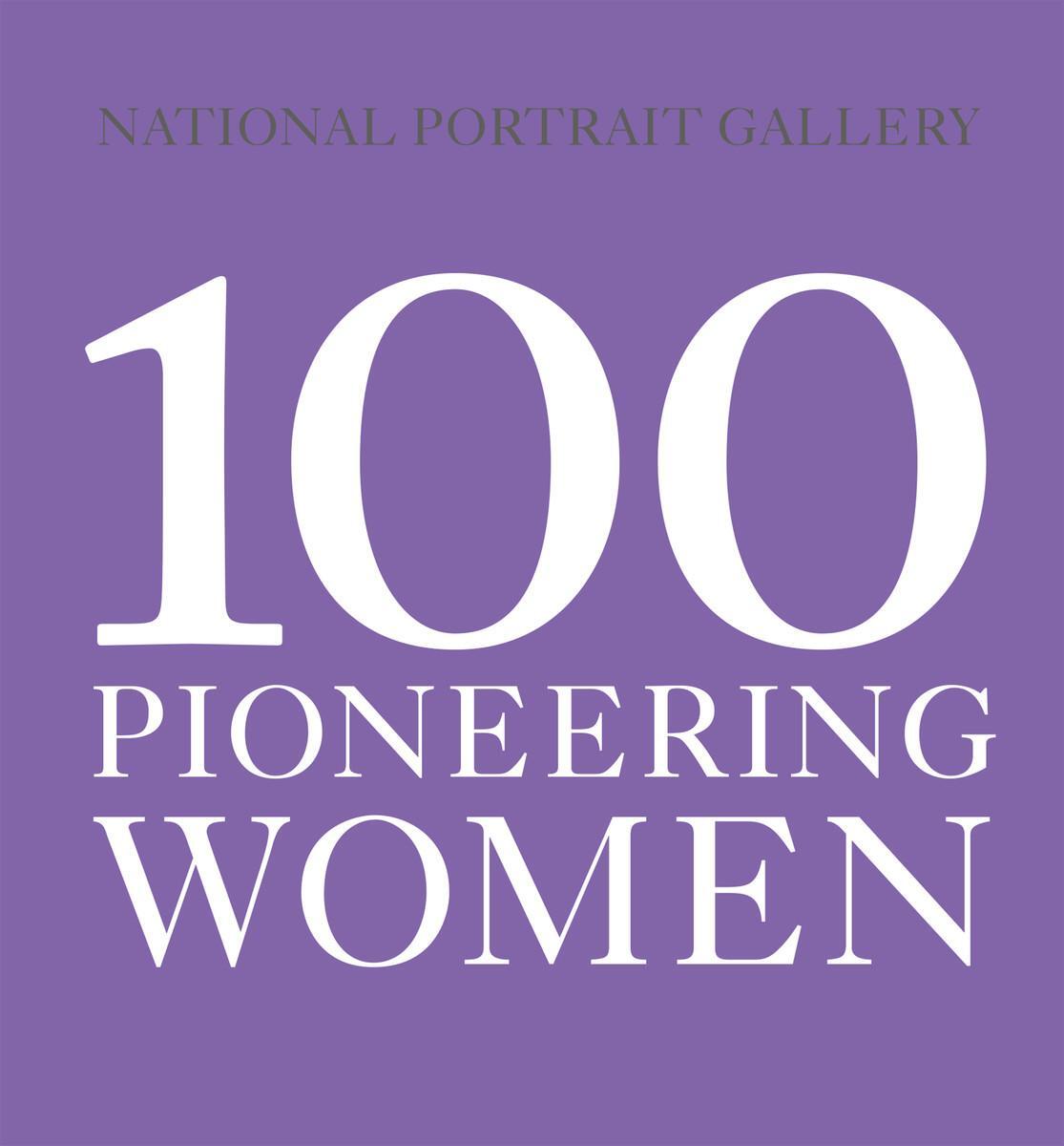 Cover: 9781855147461 | 100 Pioneering Women | Taschenbuch | Kartoniert / Broschiert | 2018