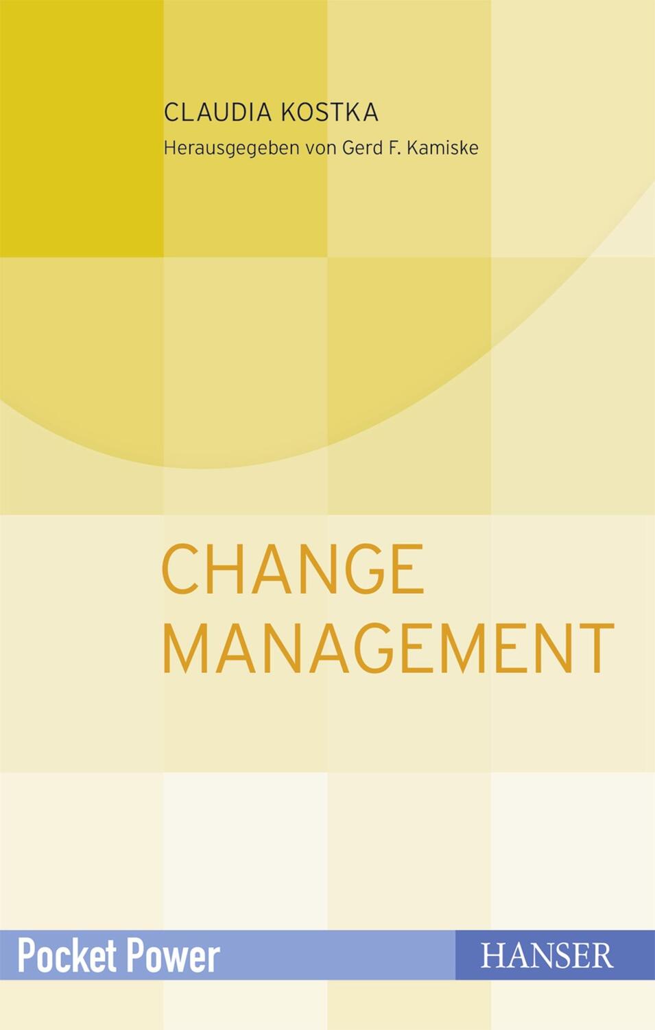 Cover: 9783446452046 | Change Management | Wandel gestalten und durch Veränderungen führen