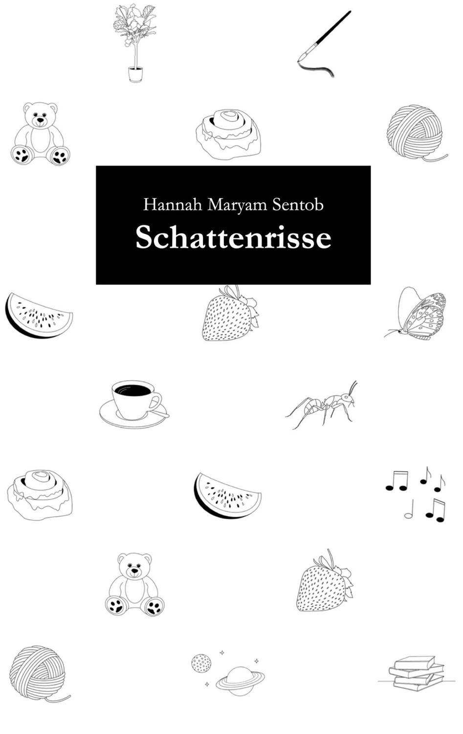 Cover: 9783758301421 | Schattenrisse | Hannah Maryam Sentob | Taschenbuch | Paperback | 66 S.