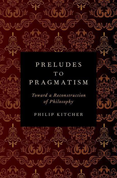 Cover: 9780199899555 | Preludes to Pragmatism: Toward a Reconstruction of Philosophy | Buch
