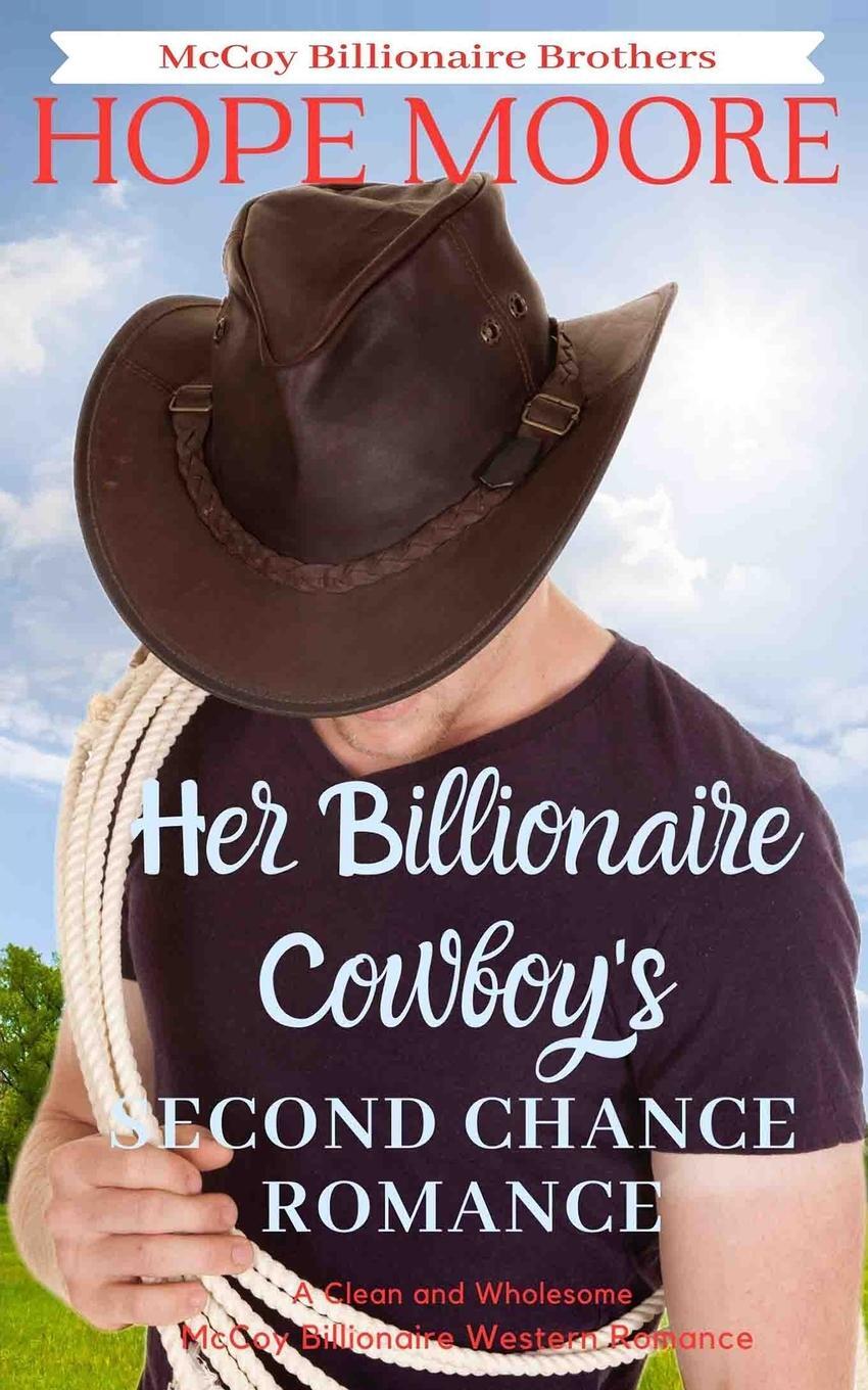 Cover: 9781646259465 | Her Billionaire Cowboy's Second Chance Romance | Hope Moore | Buch