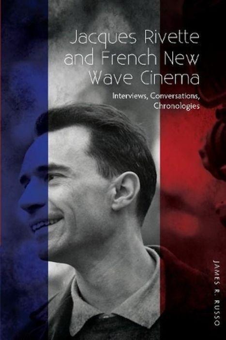 Cover: 9781789761863 | Jacques Rivette and French New Wave Cinema | James R Russo | Buch
