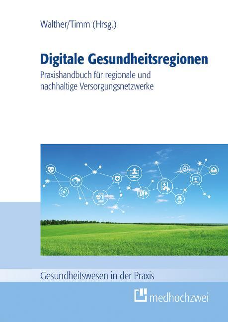 Cover: 9783862169979 | Digitale Gesundheitsregionen | Philipp Walther (u. a.) | Taschenbuch