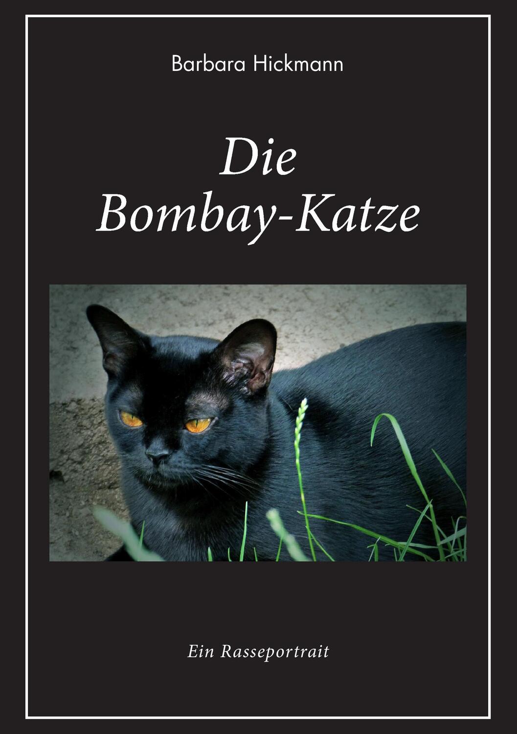 Cover: 9783735714374 | Die Bombay-Katze | Ein Rasseportrait | Barbara Hickmann | Taschenbuch