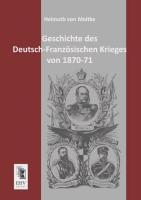 Cover: 9783955641139 | Geschichte des Deutsch-Französischen Krieges von 1870-71 | Moltke