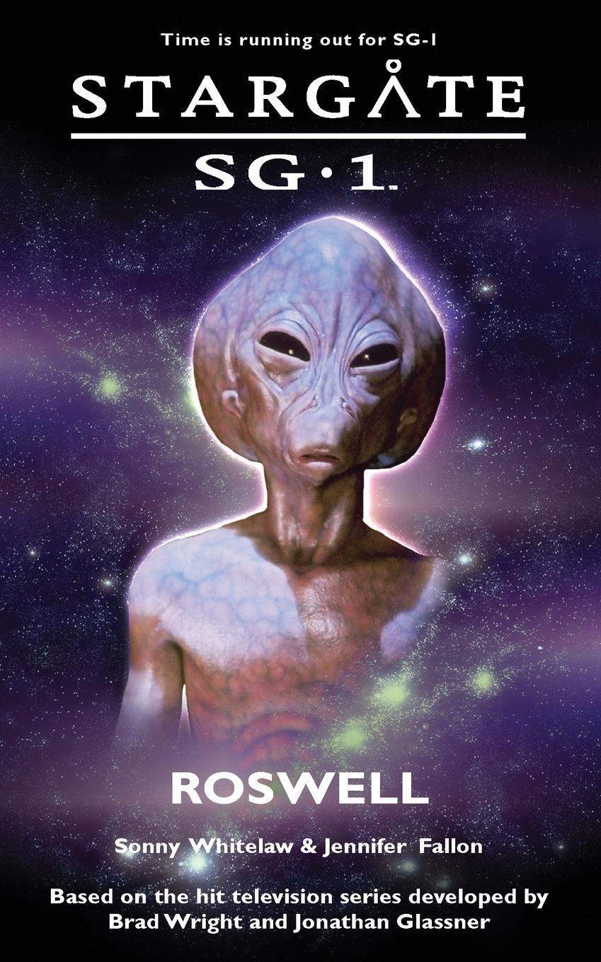 Cover: 9781905586042 | STARGATE SG-1 Roswell | Sonny Whitelaw | Taschenbuch | Stargate SG-1
