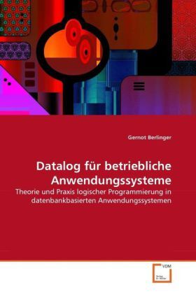 Cover: 9783639289077 | Datalog für betriebliche Anwendungssysteme | Gernot Berlinger | Buch