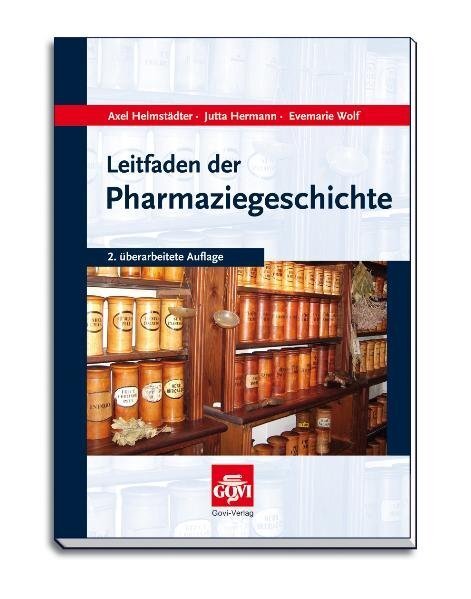 Cover: 9783774111691 | Leitfaden der Pharmaziegeschichte | Axel Helmstädter (u. a.) | Buch
