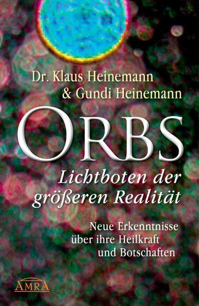 Cover: 9783939373643 | Orbs - Lichtboten der größeren Realität. Neue Erkenntnisse über...