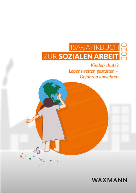 Cover: 9783830943099 | ISA-Jahrbuch zur Sozialen Arbeit 2020 | e.V. | Taschenbuch | 208 S.