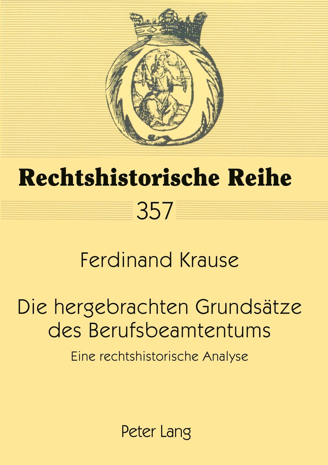 Cover: 9783631567067 | Die hergebrachten Grundsätze des Berufsbeamtentums | Ferdinand Krause