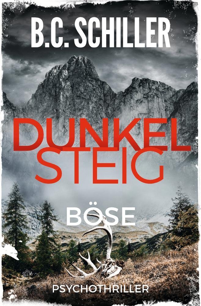 Cover: 9783754666975 | Dunkelsteig: Böse | Band 3 - Dunkelsteig -Trilogie | B. C. Schiller