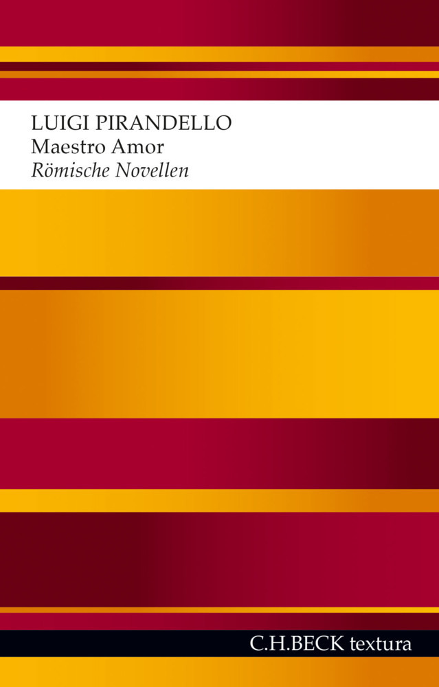 Cover: 9783406698613 | Maestro Amor | Römische Novellen | Luigi Pirandello | Taschenbuch