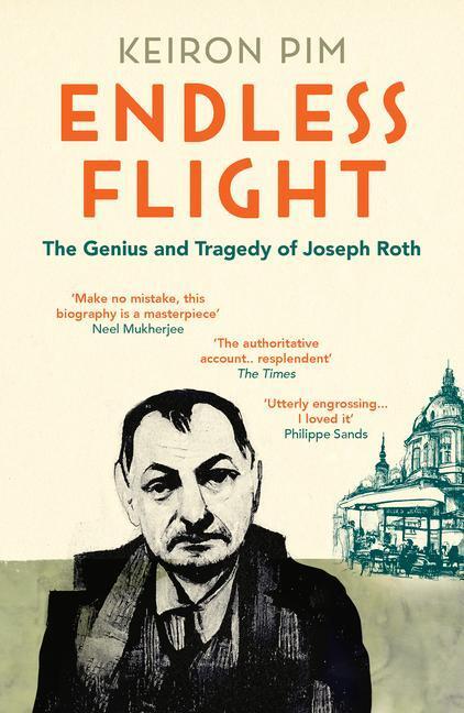 Cover: 9781783785117 | Endless Flight | The Genius and Tragedy of Joseph Roth | Keiron Pim
