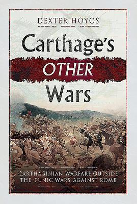 Cover: 9781781593578 | Carthage's Other Wars | Dexter Hoyos | Buch | Gebunden | Englisch