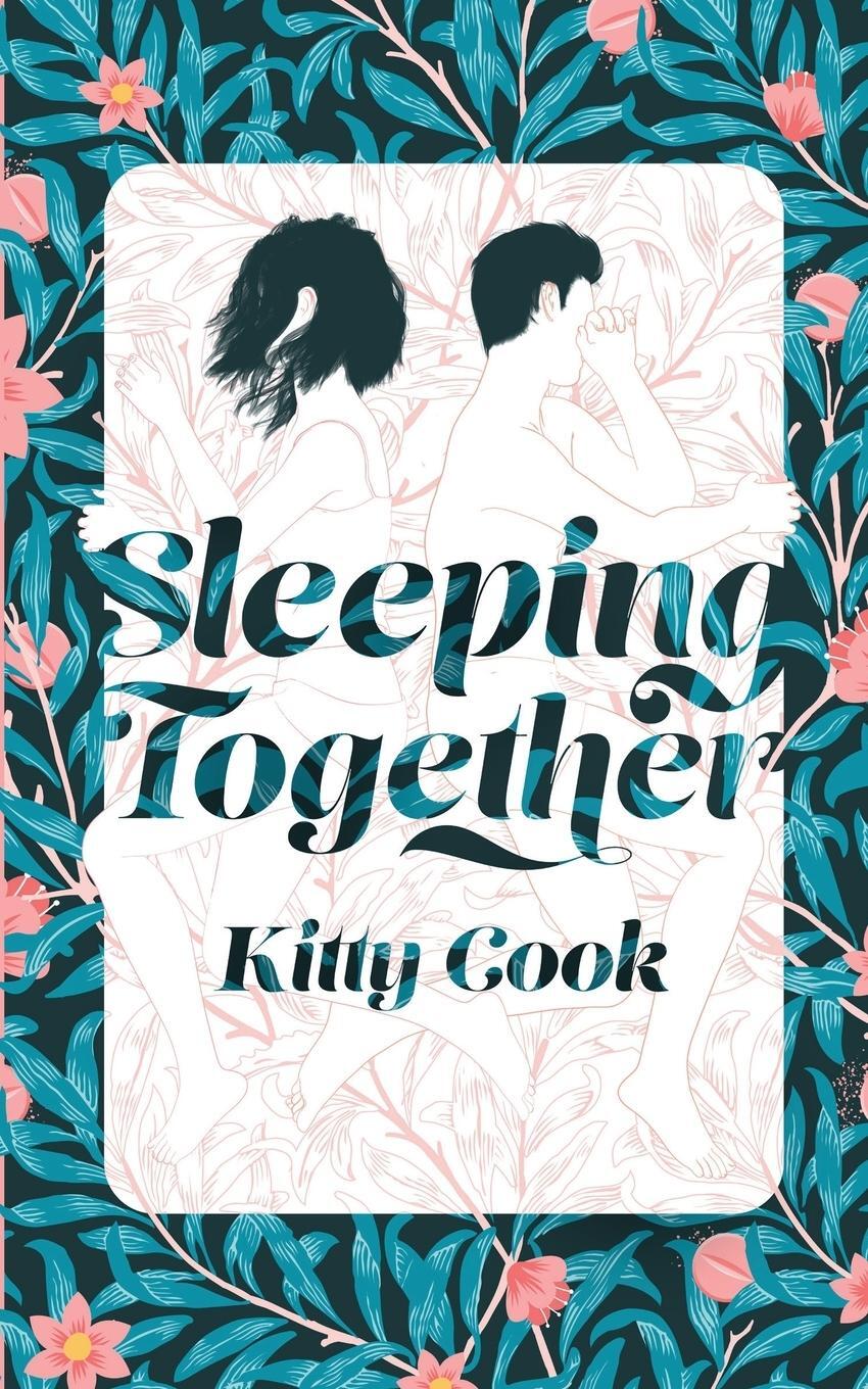 Cover: 9781732998414 | Sleeping Together | Kitty Cook | Taschenbuch | Perfect Drug | Englisch