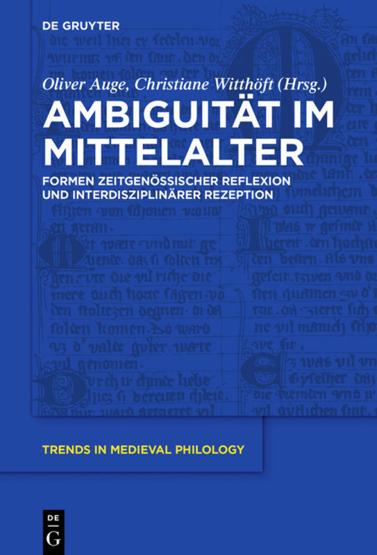 Cover: 9783111026145 | Ambiguität im Mittelalter | Oliver Auge (u. a.) | Taschenbuch | VIII