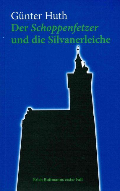Cover: 9783429044817 | Der Schoppenfetzer und die Silvanerleiche | Günter Huth | Taschenbuch