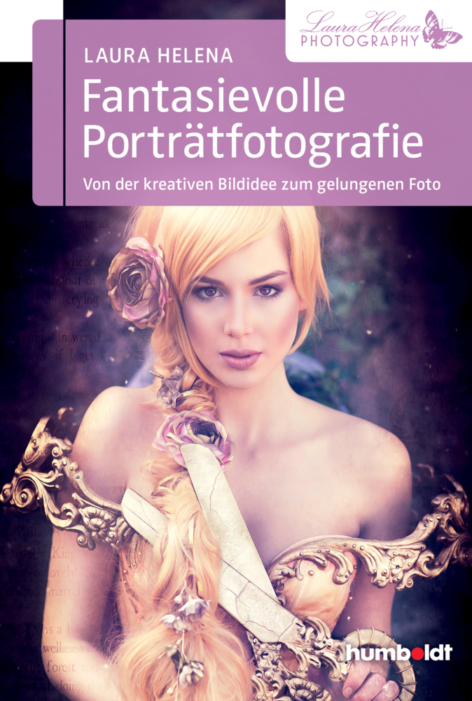 Cover: 9783869103648 | Fantasievolle Porträtfotografie | Laura Helena | Taschenbuch | Deutsch