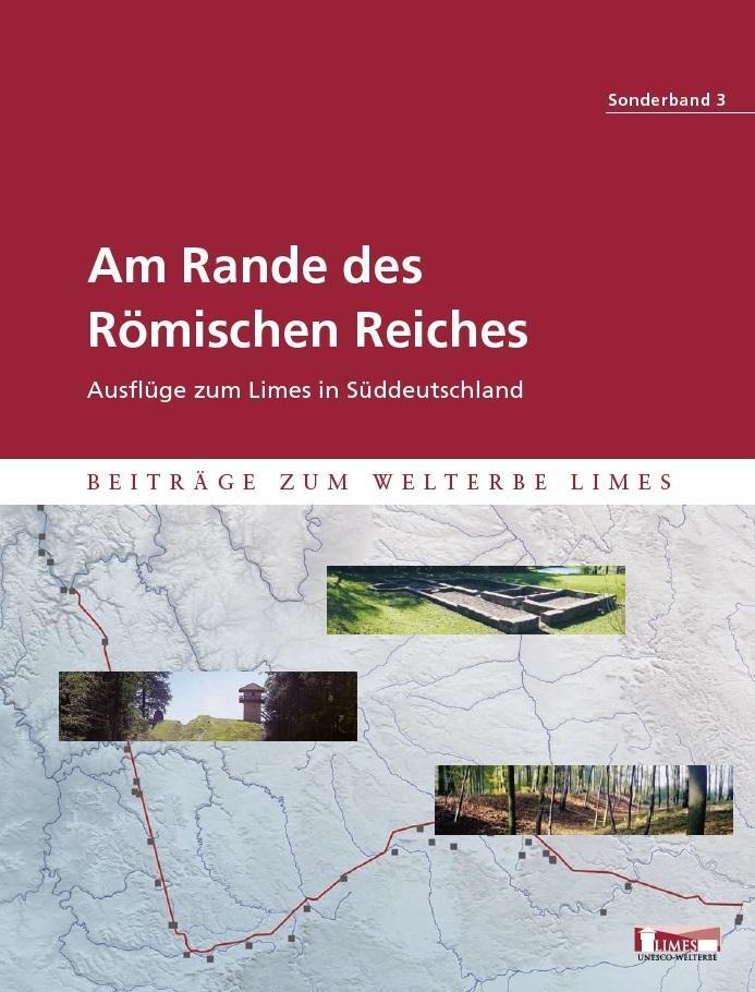 Cover: 9783945751190 | Am Rande des Römischen Reiches | Ausflüge zum Limes in Süddeutschland