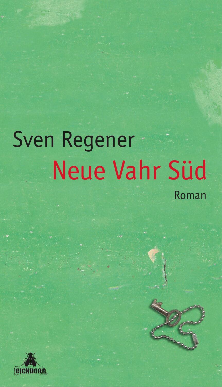 Cover: 9783821807430 | Neue Vahr Süd | Roman | Sven Regener | Buch | 582 S. | Deutsch | 2004