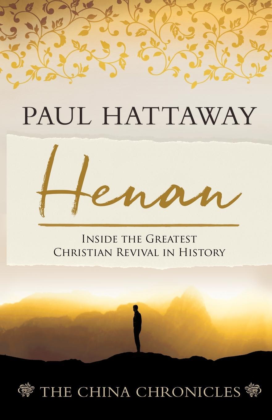 Cover: 9781909281783 | Henan | Inside the Greatest Christian Revival in History | Paul | Buch
