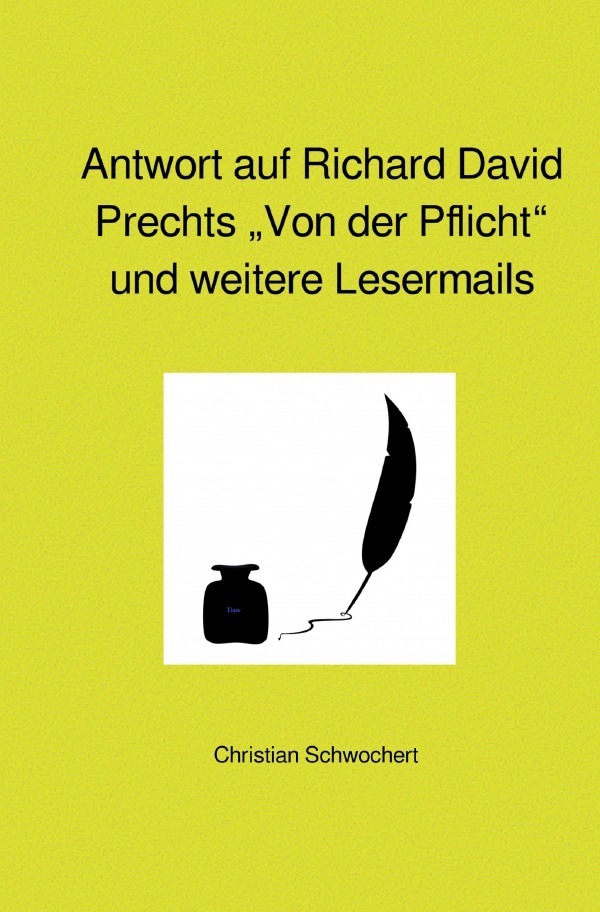 Cover: 9783754169254 | Antwort auf Richard David Prechts "Von der Pflicht" und weitere...