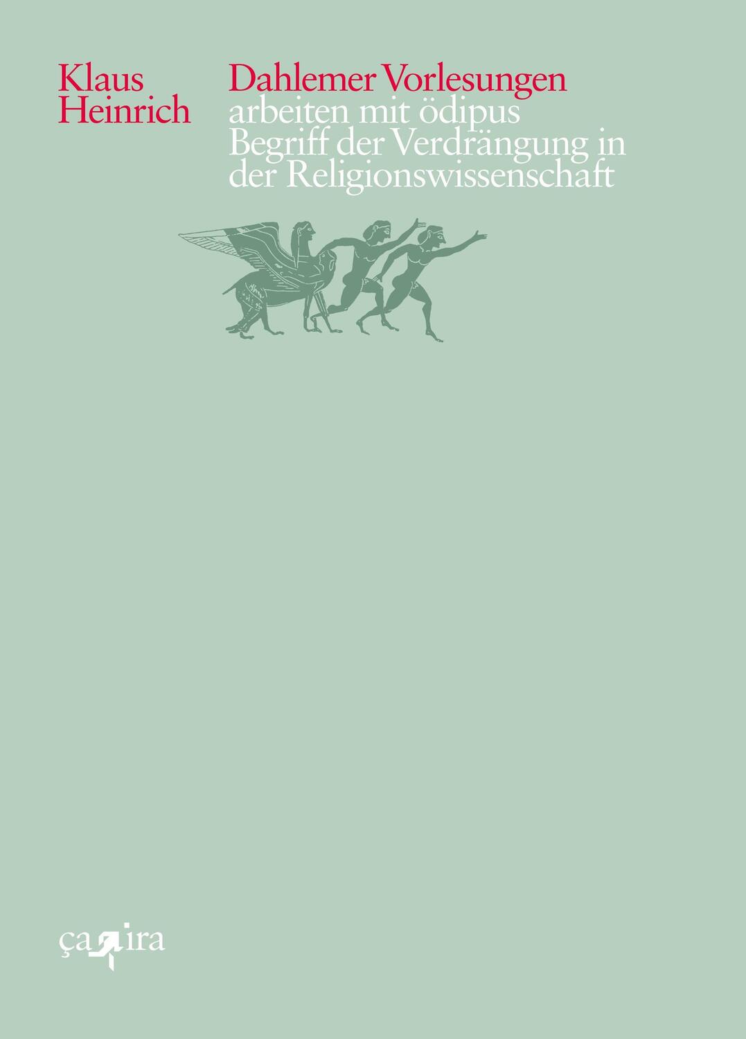 Cover: 9783862591541 | arbeiten mit ödipus | Klaus Heinrich | Buch | 304 S. | Deutsch | 2021